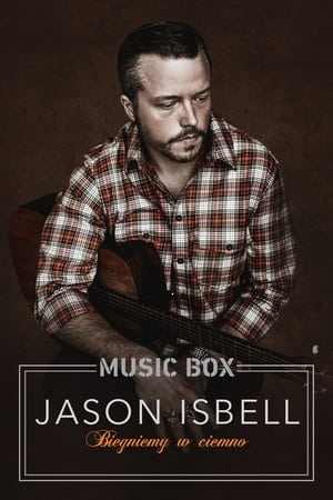 Image Music Box - Jason Isbell: Biegniemy w ciemno