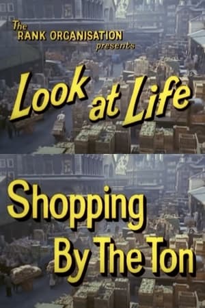 Look at Life: Shopping by the Ton film complet