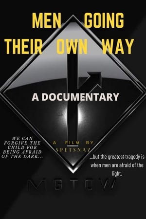 Men Going Their Own Way: A Documentary film complet