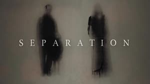 مشاهدة فيلم Separation 2021 مترجم