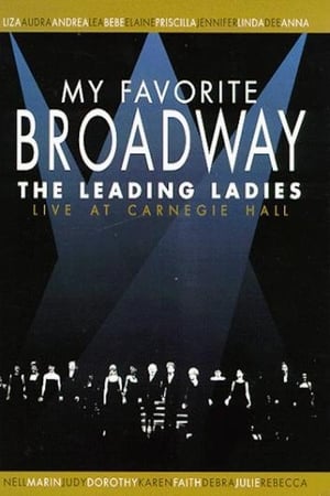 Poster My Favorite Broadway: The Leading Ladies 1999