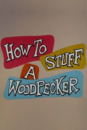 Image How to Stuff a Woodpecker