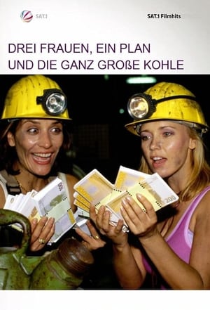 Poster Drei Frauen, ein Plan und die ganz große Kohle 2002