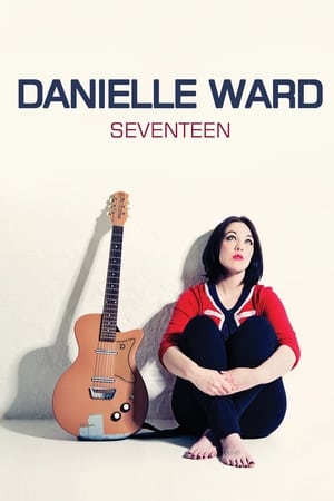 Poster Danielle Ward: Seventeen (2017)