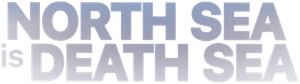 North Sea Is Death Sea