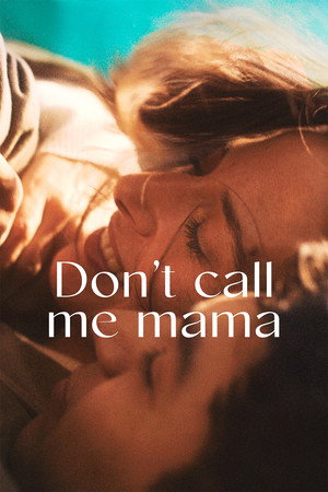 Don't Call Me Mama
