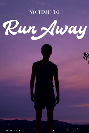 Poster No Time to Run Away (2018)