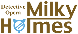 Detective Opera Milky Holmes