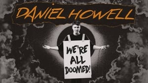 Daniel Howell: WE’RE ALL DOOMED! (2024)