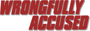 Wrongfully Accused