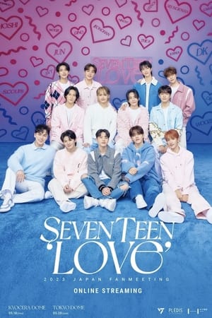 Poster SEVENTEEN 2023 JAPAN FANMEETING 'LOVE' (2023)