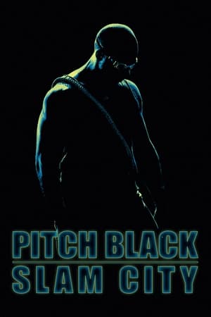 Pitch Black: Slam City film complet