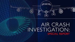 Air Crash Investigation: Special Report