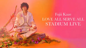 Fujii Kaze: Love All Serve All Stadium Live