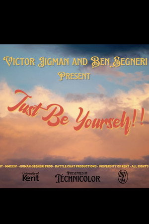 Just Be Yourself! 2