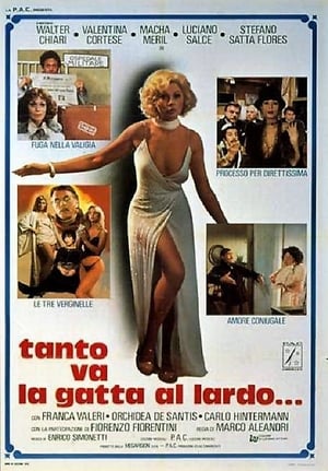 Tanto va la gatta al lardo...> (1978>)