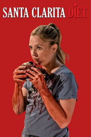 Постер сериала «Диета из Санта-Клариты (2017 - 2019)» — (28 из 60)