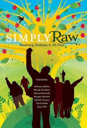 Poster Simply Raw: Reversing Diabetes in 30 Days 2009