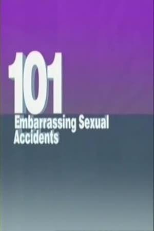 Poster 101 Embarrassing Sexual Accidents 2004