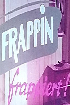 Frappin frappiert!