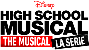 High School Musical: The Musical: La Serie
