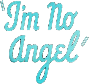 I'm No Angel