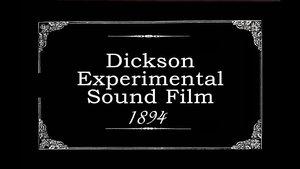 Dickson Experimental Sound Film film complet