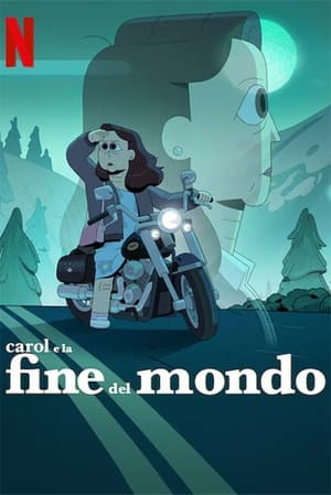 Carol e la fine del mondo: Stagione 1