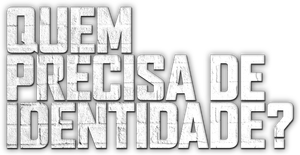 Quem Precisa de Identidade? — Logos 2