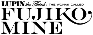 Lupin the Third: The Woman Called Fujiko Mine