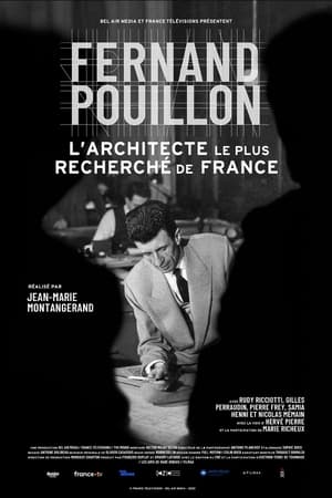 Poster Fernand Pouillon, l'architecte le plus recherché de France (2023)