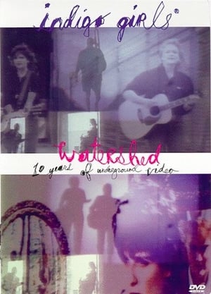 Poster Indigo Girls: Watershed: Ten Years of Underground Video ()