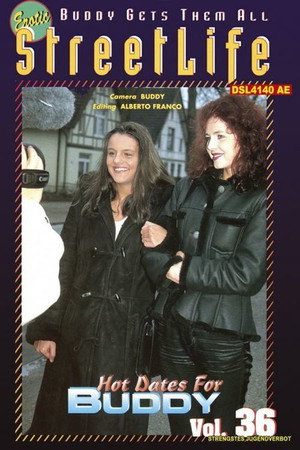 Erotic StreetLife 36 - Hot Dates For Buddy