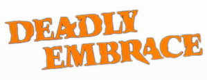 Deadly Embrace — Logos 2