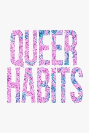 Queer Habits