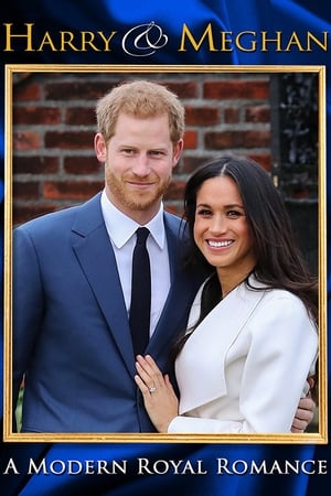 Poster Harry & Meghan: A Modern Royal Romance 2018