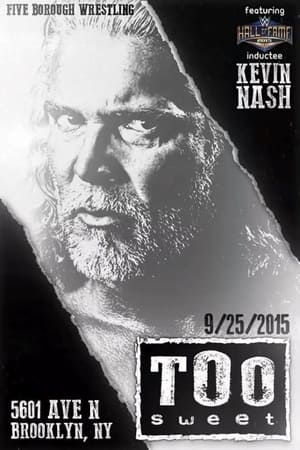 Poster Kevin Nash: Too Sweet 2015