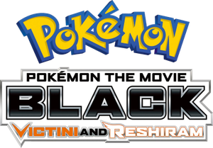 Pokémon the Movie: Black - Victini and Reshiram