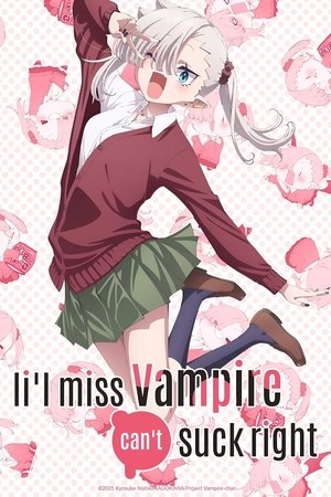 Li'l Miss Vampire Can't Suck Right (2025)