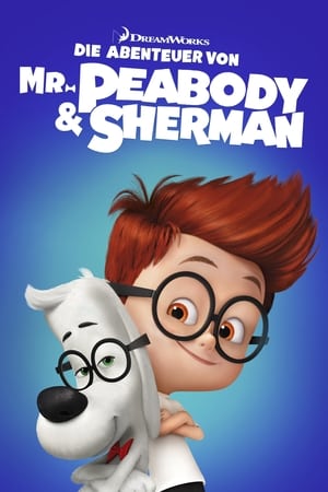 Poster Die Abenteuer von Mr. Peabody & Sherman 2014