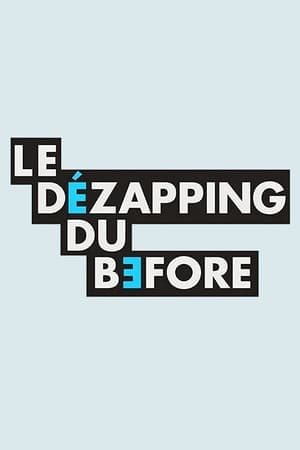 Image Le Dézapping du Before