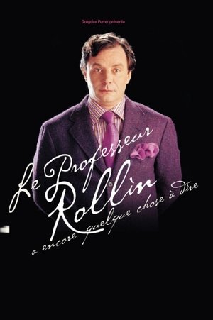 Poster François Rollin - Le Professeur Rollin a encore quelque chose à dire (2003)