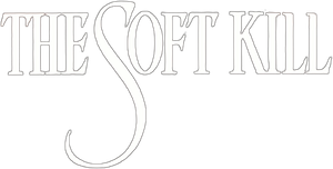 The Soft Kill