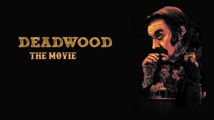 Deadwood: The Movie 2019