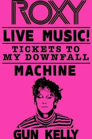 Poster Machine Gun Kelly - Tickets to My Downfall (Live at The Roxy) 2020