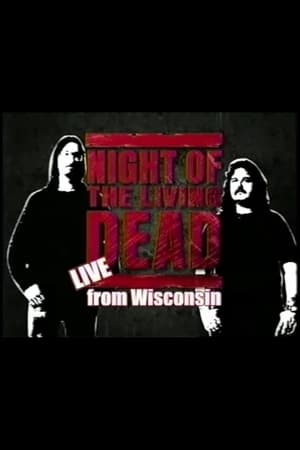 Poster Night of the Living Dead: Live from Wisconsin - Hosted by Mark & Mike 2006