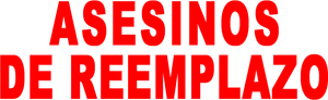 Asesinos de reemplazo — Logos 7