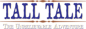 Tall Tale: The Unbelievable Adventure