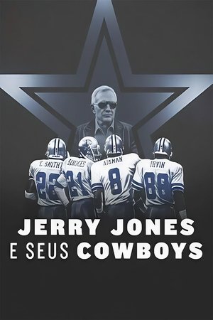 Image Equipa Americana: Jerry Jones e os Seus Cowboys