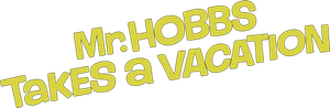 Mr. Hobbs Takes a Vacation
